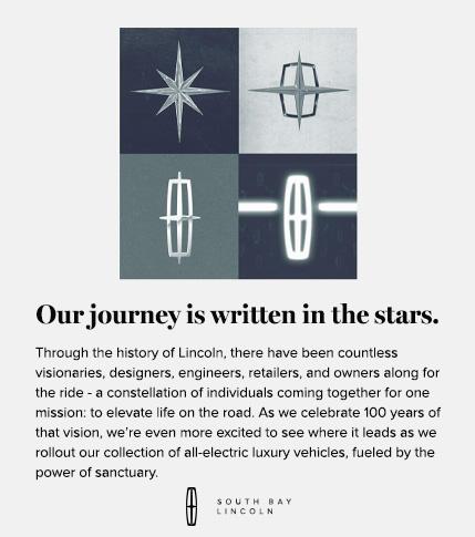 Our journey is written in the stars. Learn more at South Bay Lincoln