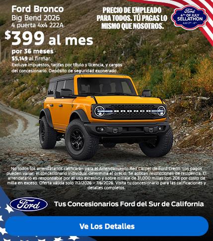 Gran Venta de Ford del 4 de julio de 2026 | American Value for American Values: Ford Employee Pricing for All - You Pay What We Pay | 2026 Ford Bronco Lease Offer | Southern California Ford Dealers Gran Venta de Ford del 4 de julio de 2026 | American Value for American Values: Ford Employee Pricing for All - You Pay What We Pay | 2026 Ford Bronco Lease Offer | Southern California Ford Dealers