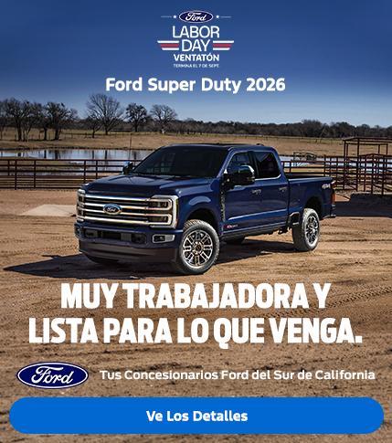 Gran Venta Ford del D&iacute;a del Trabajo 2026: Oferta de compra del Ford Super Duty 2026 | Concesionarios Ford del Sur de California