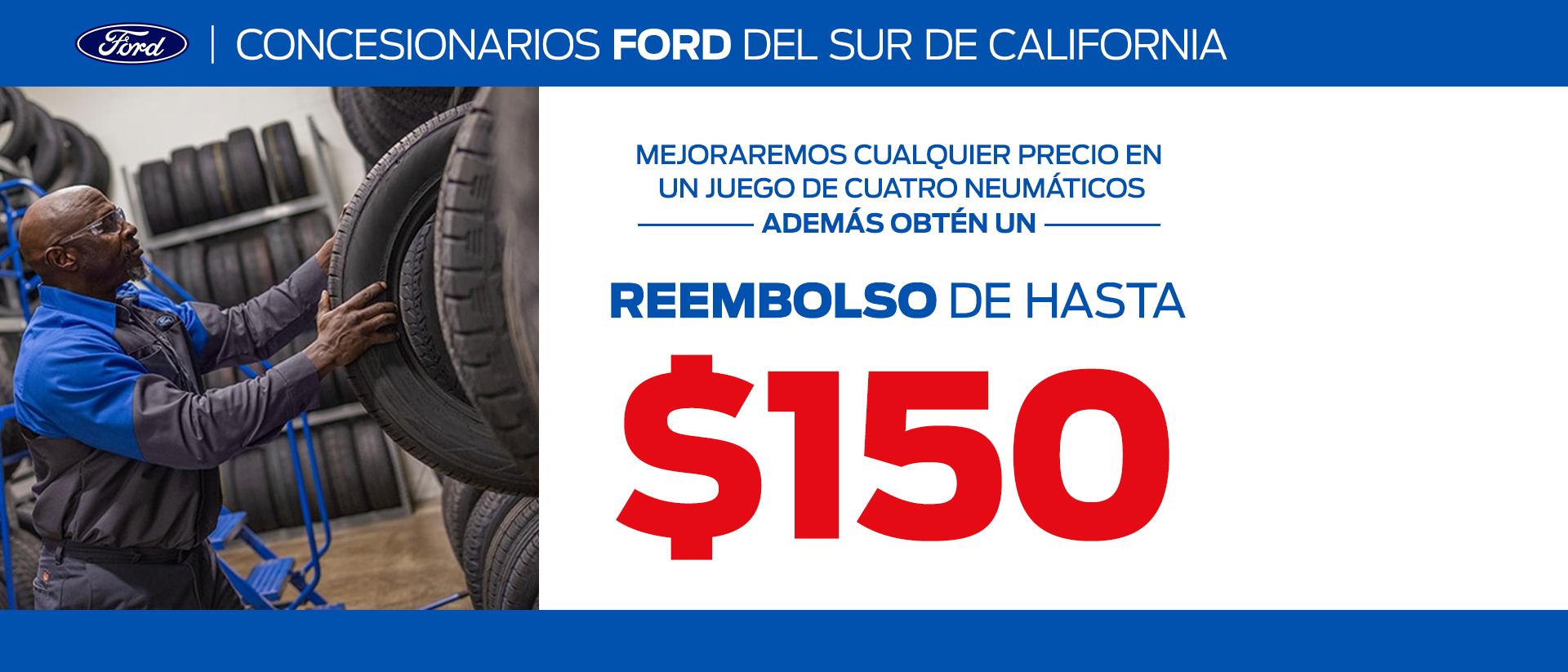 $150 Service Rebate at Participating Southern California Ford Service Centers $150 Service Rebate at Participating Southern California Ford Service Centers