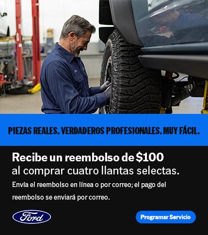 Repuestos aut&eacute;nticos. Profesionales de verdad. Facilidad total. Obt&eacute;n un reembolso de $100 al comprar 4 neum&aacute;ticos seleccionados. | Servicio Ford | Concesionarios Ford del sur de California