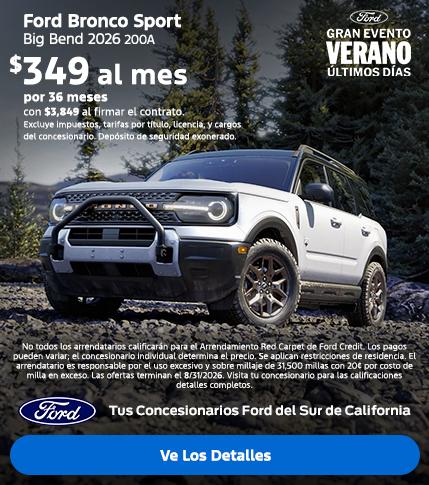Evento de Ventas de Verano de Ford &Uacute;ltimos d&iacute;as: Oferta de arrendamiento de la Ford Bronco Sport 2026 | Concesionarios Ford del Sur de California