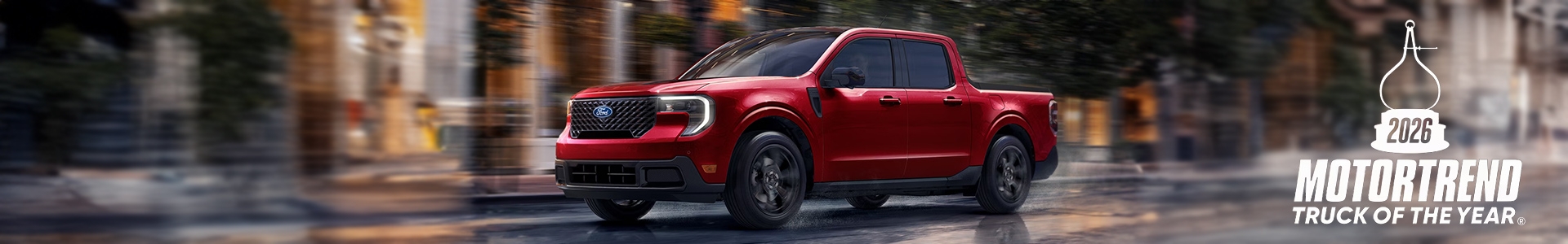 The 2026 Ford Maverick Truck, Available at a Southern California Ford Dealer, Is the 2026 Motortrend Truck of the Year The 2026 Ford Maverick Truck, Available at a Southern California Ford Dealer, Is the 2026 Motortrend Truck of the Year