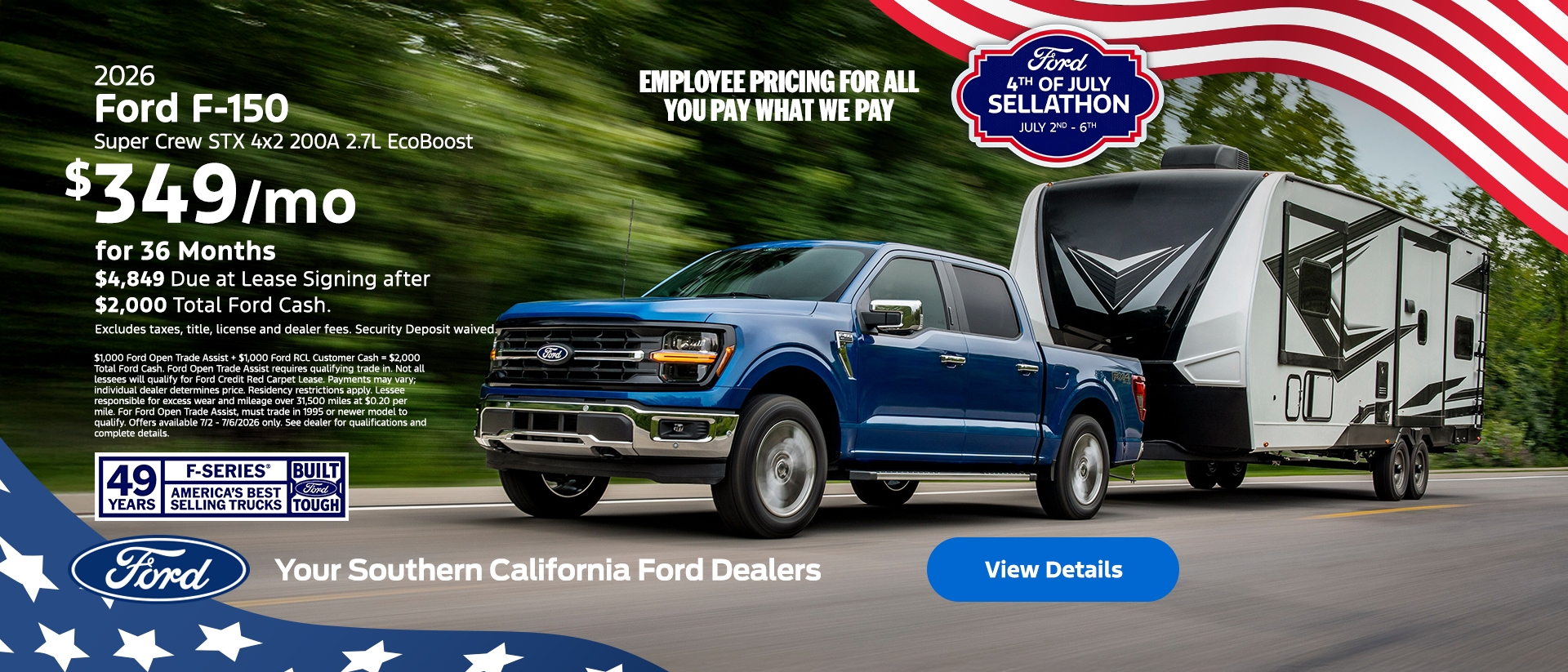 Ford's 4th of July Sellathon 2026 | American Value for American Values: Ford Employee Pricing - You Pay What We Pay | 2026 Ford F-150 Lease | Southern California Ford Dealers Ford's 4th of July Sellathon 2026 | American Value for American Values: Ford Employee Pricing - You Pay What We Pay | 2026 Ford F-150 Lease | Southern California Ford Dealers