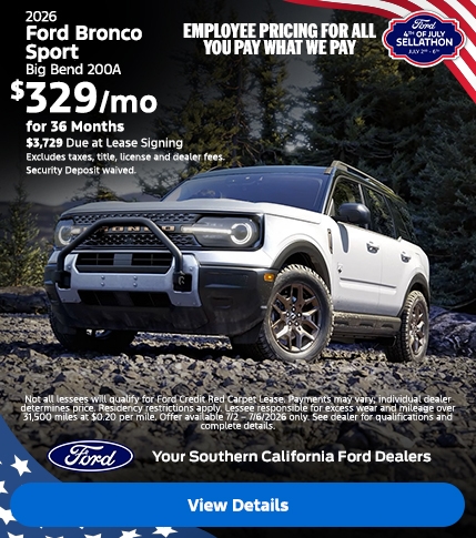 Ford's 4th of July Sellathon 2026 | American Value for American Values: Ford Employee Pricing - You Pay What We Pay | 2026 Ford Bronco Sport Lease | Southern California Ford Dealers Ford's 4th of July Sellathon 2026 | American Value for American Values: Ford Employee Pricing - You Pay What We Pay | 2026 Ford Bronco Sport Lease | Southern California Ford Dealers