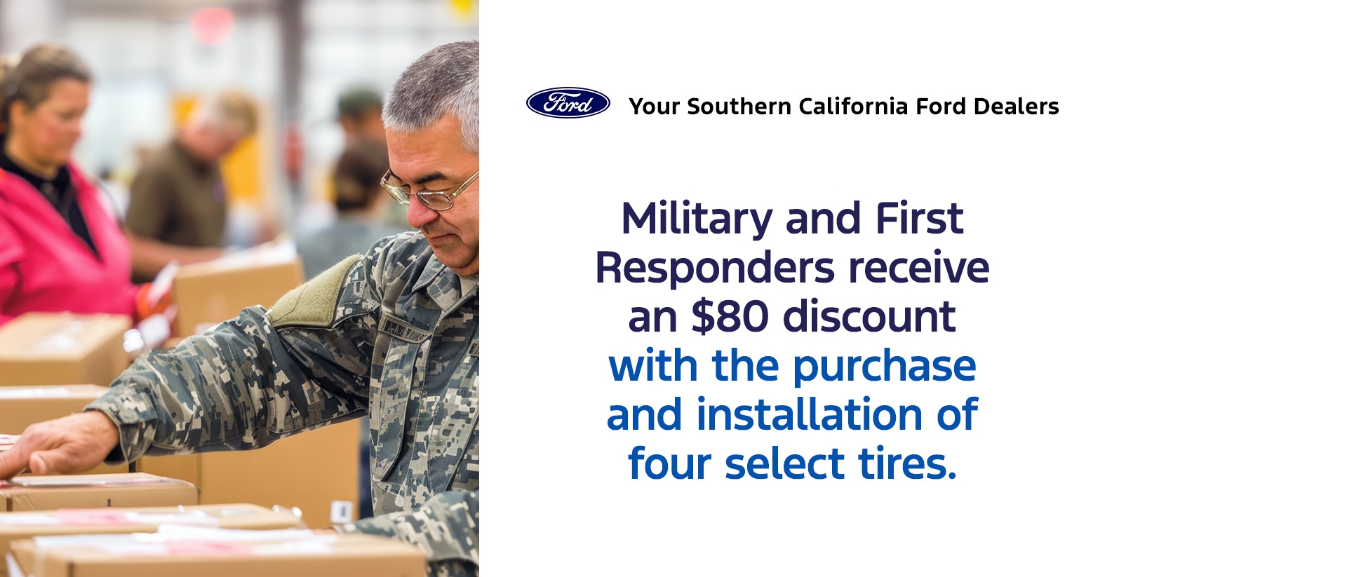 Military &amp; First Responder Tire Offer | Ford Service | Southern California Ford Dealers