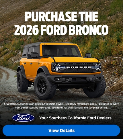 2026 Ford Bronco Cash Offers | Southern California Ford Dealers