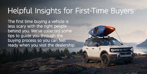 Ford First-Time Buyer Program: Insights for First-Time Buyers | Southern California Ford Dealers