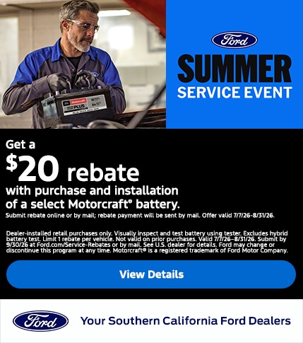 Ford Summer Service Event | $20 Motorcraft Battery Rebate | Southern California Ford Dealers Ford Summer Service Event | $20 Motorcraft Battery Rebate | Southern California Ford Dealers