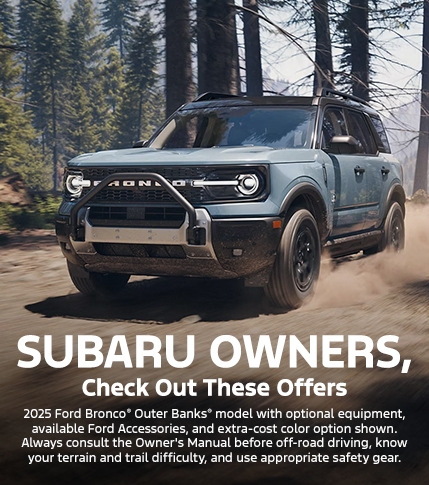 Subaru Conquest Offers | Ford Bronco Sport Lease & Retail Offers | Southern California Ford Dealers | Special Offers for Toyota Owners Subaru Conquest Offers | Ford Bronco Sport Lease & Retail Offers | Southern California Ford Dealers | Special Offers for Toyota Owners
