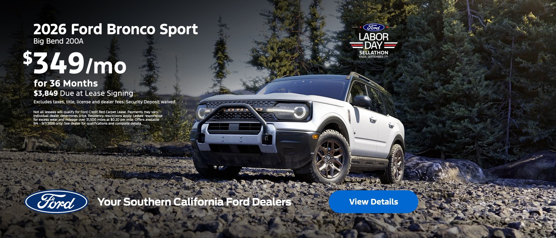 Ford Labor Day Sellathon 2026: 2026 Ford Bronco Sport Big Bend Lease Offer | Southern California Ford Dealers Ford Labor Day Sellathon 2026: 2026 Ford Bronco Sport Big Bend Lease Offer | Southern California Ford Dealers