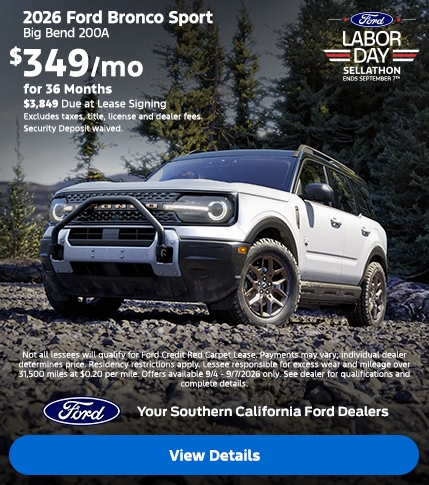 Ford Labor Day Sellathon 2026: 2026 Ford Bronco Sport Big Bend Lease Offer | Southern California Ford Dealers Ford Labor Day Sellathon 2026: 2026 Ford Bronco Sport Big Bend Lease Offer | Southern California Ford Dealers