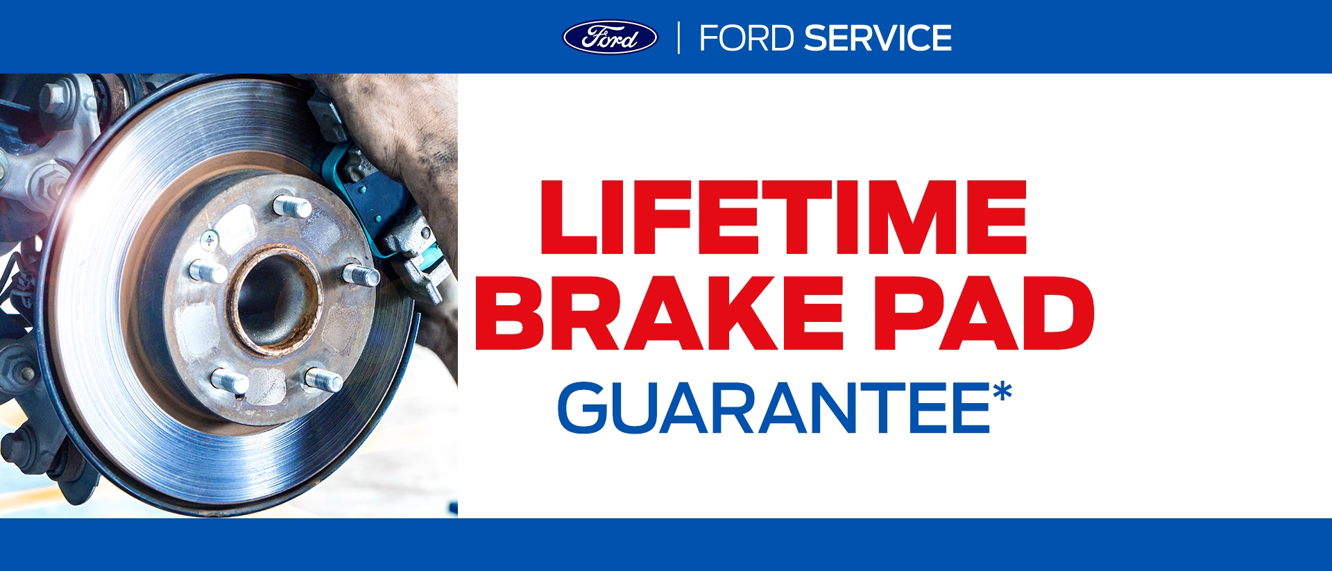 Lifetime Brake Pad Guarantee | Ford Service | Southern California Ford Dealers
