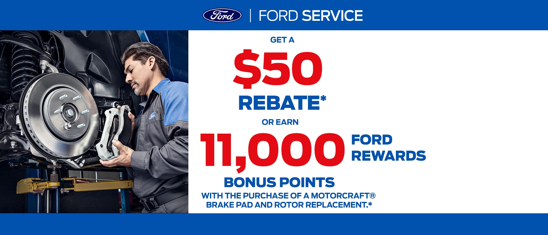 $50 Rebate -OR- 11,000 Points | Ford Service | Southern California Ford Dealers