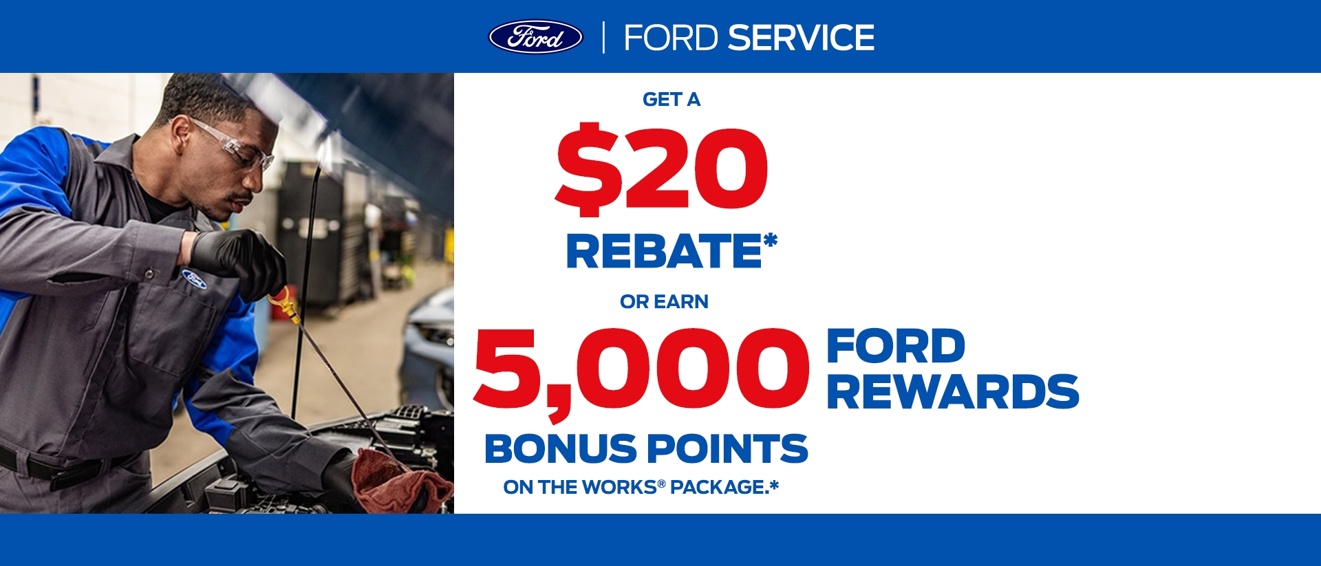 $20 Rebate -OR- 5,000 Points | Ford Service | Southern California Ford Dealers
