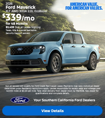 American Value For American Values: 2026 Ford Maverick Lease Offer | Southern California Ford Dealers