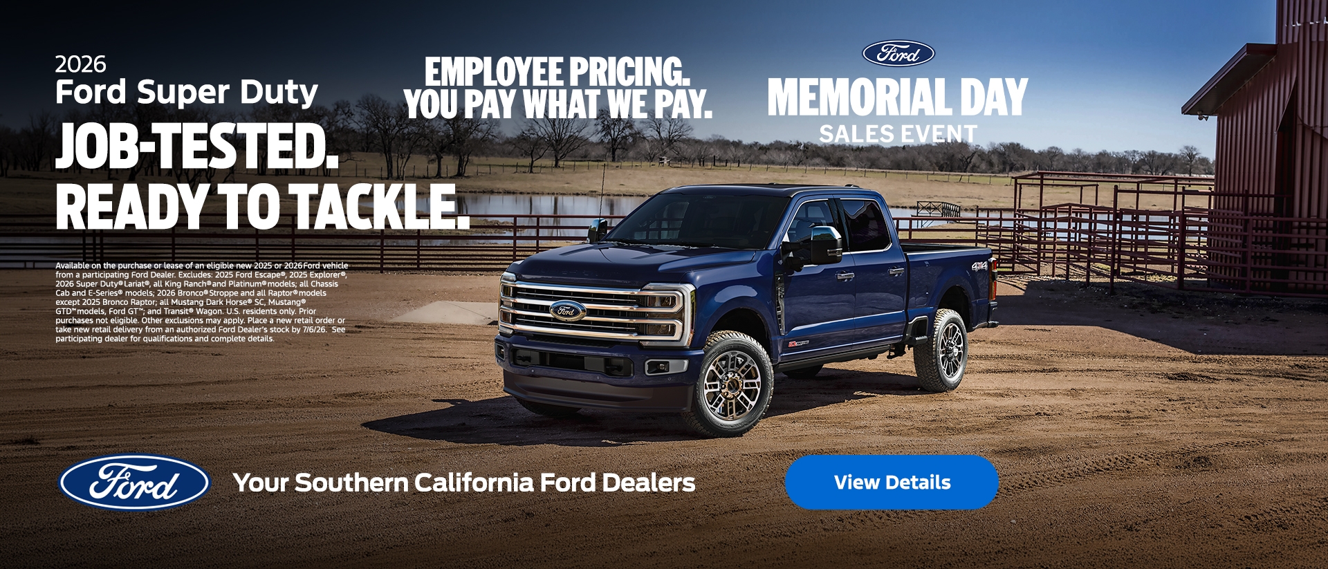 Ford Memorial Day Sellathon 2026 | Ford Employee Pricing | American Value For American Values: 2026 Ford Super Duty Purchase Offer | Job tested & ready to tackle. | Southern California Ford Dealers Ford Memorial Day Sellathon 2026 | Ford Employee Pricing | American Value For American Values: 2026 Ford Super Duty Purchase Offer | Job tested & ready to tackle. | Southern California Ford Dealers