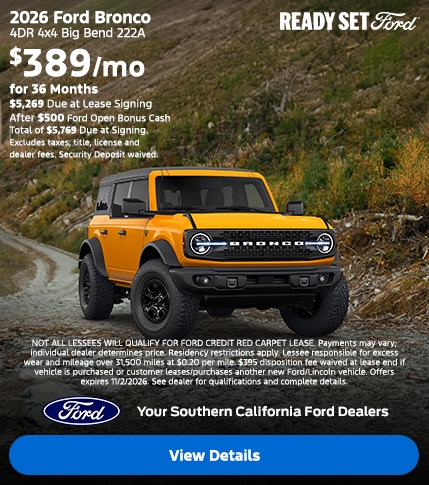Ready, Set, Ford: 2026 Ford Bronco Lease Offer at the Southern California Ford Dealers Ready, Set, Ford: 2026 Ford Bronco Lease Offer at the Southern California Ford Dealers