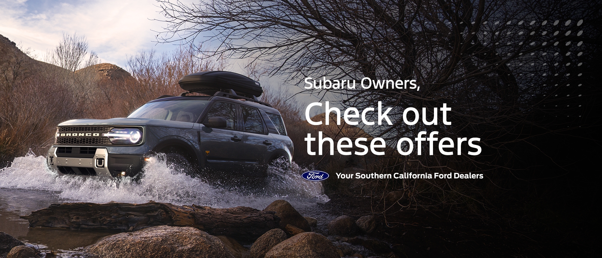 Subaru Conquest Offers | Ford Bronco Sport Lease & Retail Offers | Southern California Ford Dealers | Special Offers for Subaru Owners Subaru Conquest Offers | Ford Bronco Sport Lease & Retail Offers | Southern California Ford Dealers | Special Offers for Subaru Owners