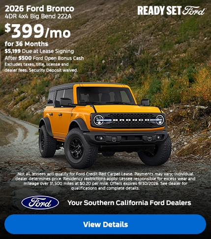 Ready Set Ford: 2026 Ford Bronco Lease Offer at the Southern California Ford Dealers Ready Set Ford: 2026 Ford Bronco Lease Offer at the Southern California Ford Dealers