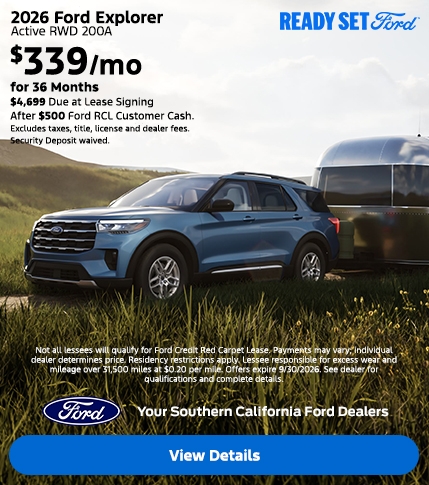 Ready Set Ford: 2026 Ford Explorer Lease Offer at the Southern California Ford Dealers Ready Set Ford: 2026 Ford Explorer Lease Offer at the Southern California Ford Dealers