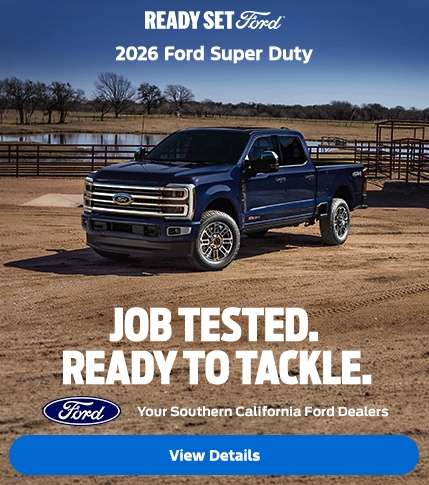Ready Set Ford: Purchase the 2026 Ford Super Duty at the Southern California Ford Dealers Ready Set Ford: Purchase the 2026 Ford Super Duty at the Southern California Ford Dealers