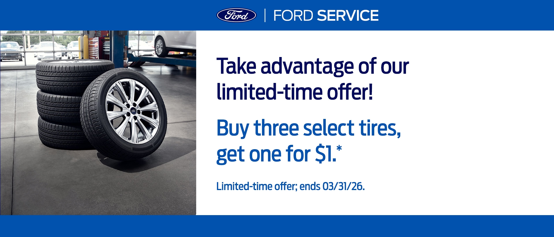 Buy 3 Tires, Get 4th for $1 | Ford Service | Southern California Ford Dealers