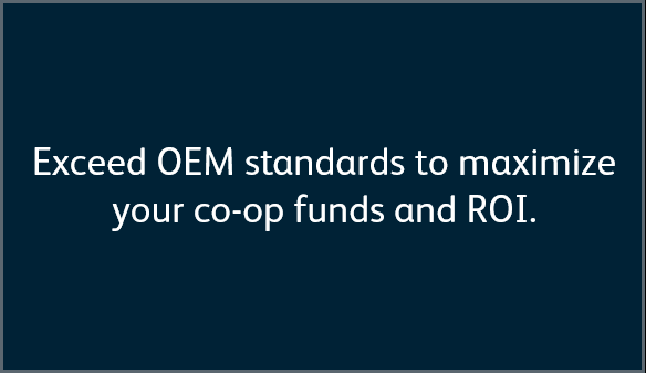Exceed OEM Standards Exceed OEM Standards