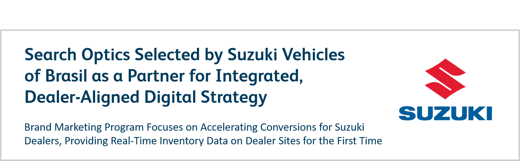 Search Optics Selected by Suzuki Vehicles of Brasil as a Partner for Integrated, Dealer-Aligned Digital Strategy 
