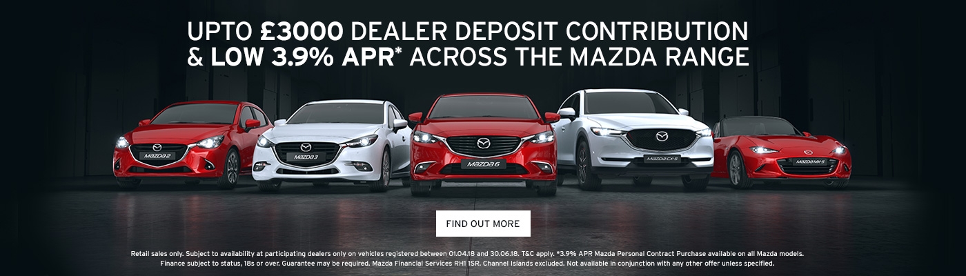 Up to £3000 dealer deposit contribution Mazda offer Up to £3000 dealer deposit contribution Mazda offer