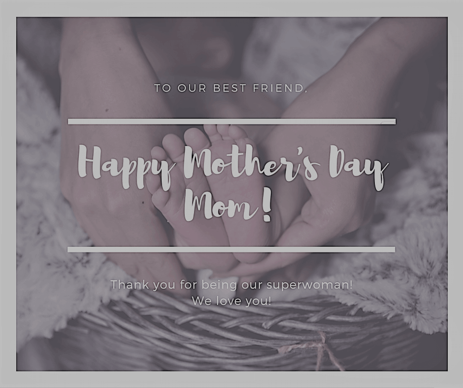 Happy Mother's Day Contest Happy Mother's Day Contest