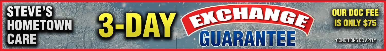 Steve's Hometown Care 3 Day Exchange Guarantee Steve's Hometown Care 3 Day Exchange Guarantee